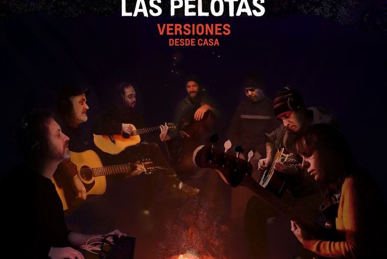 Las Pelotas "Versiones desde Casa"