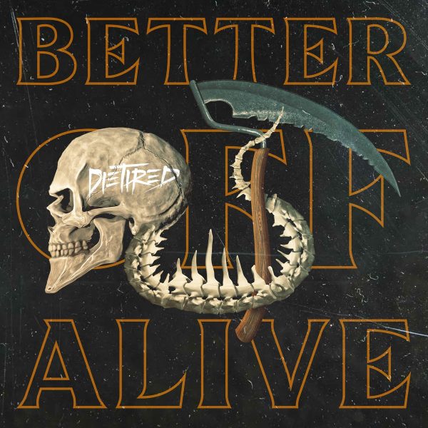 prod_track-files_332526_album_cover_Die-Tired-better-off-alive-album_cover